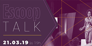 Escoop Talk dá as boas-vindas a alunos da graduação