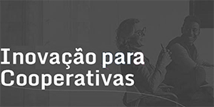 Professor da Escoop seleciona cooperativas para projeto de inovação
