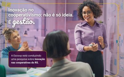 Inovação no cooperativismo gaúcho avança com pesquisa inédita da Escoop focada em gestão e inteligência de dados  
